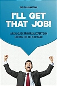 Ill Get That Job! (Paperback)