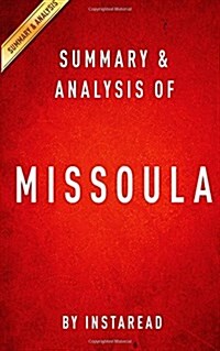 Summary & Analysis of Missoula: Rape and the Justice System in a College Town (Paperback)