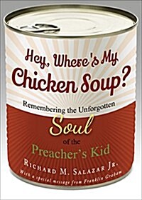 Hey, Wheres My Chicken Soup? (Paperback)