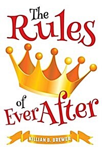 The Rules of Ever After (Paperback)