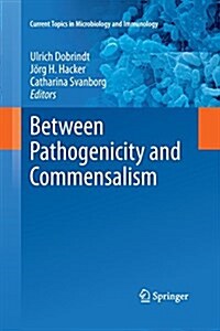 Between Pathogenicity and Commensalism (Paperback)