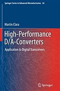 High-Performance D/A-Converters: Application to Digital Transceivers (Paperback)