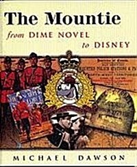 The Mountie from Dime Novel to Disney (Paperback)