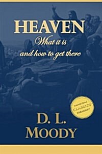 Heaven: Where It Is and How to Get There (Paperback)