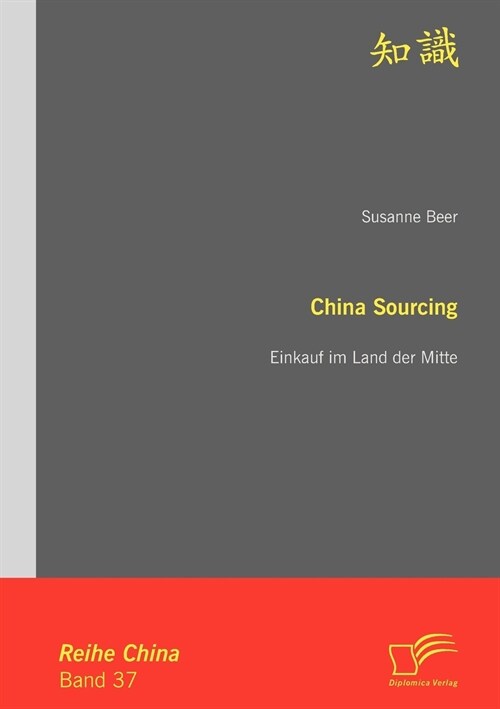 China Sourcing: Einkauf Im Land Der Mitte (Paperback)