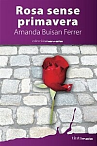 Rosa Sense Primavera (Paperback)