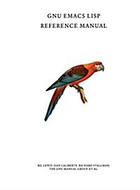 GNU Emacs LISP Reference Manual (Hardcover)