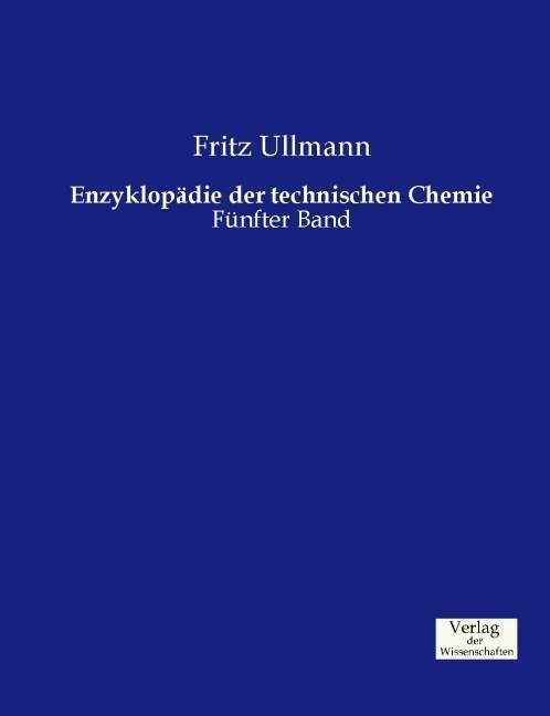 Enzyklop?ie der technischen Chemie: F?fter Band (Paperback)