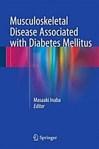 Musculoskeletal Disease Associated with Diabetes Mellitus (Hardcover, 2016)