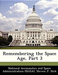 Remembering the Space Age, Part 3 (Paperback)