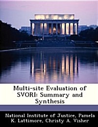 Multi-Site Evaluation of Svori: Summary and Synthesis (Paperback)