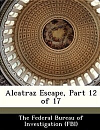 Alcatraz Escape, Part 12 of 17 (Paperback)