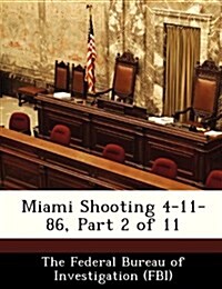 Miami Shooting 4-11-86, Part 2 of 11 (Paperback)