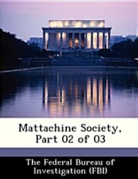 Mattachine Society, Part 02 of 03 (Paperback)