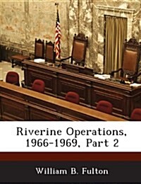 Riverine Operations, 1966-1969, Part 2 (Paperback)