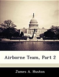 Airborne Team, Part 2 (Paperback)