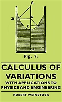 Calculus of Variations - With Applications to Physics and Engineering (Hardcover)