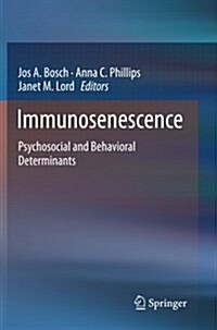 Immunosenescence: Psychosocial and Behavioral Determinants (Paperback)