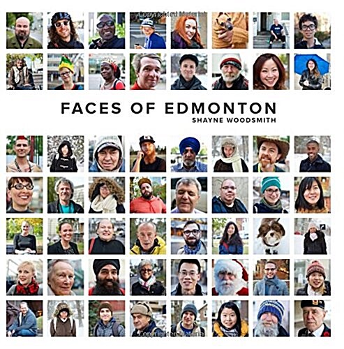 Faces of Edmonton (Paperback)
