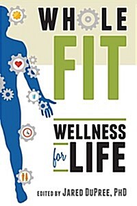 Wholefit: Wellness for Life (Paperback)