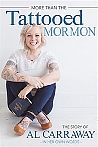 More Than the Tattooed Mormon (Paperback)