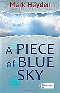 A Piece of Blue Sky (Paperback)