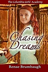 Chasing Dreams: The Columbia Girls Academy (Paperback)