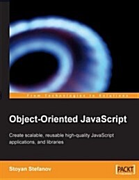Object-Oriented JavaScript (Paperback)