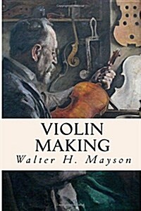 Violin Making (Paperback)