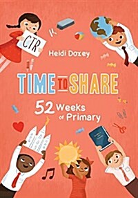 Time to Share: 52 Weeks of Primary Planning (Paperback)