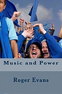 Music and Power (Paperback)