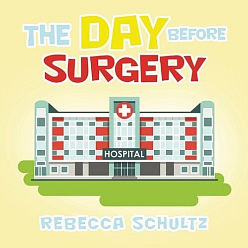 The Day Before Surgery (Paperback)