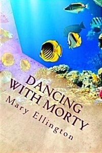 Dancing with Morty (Paperback)