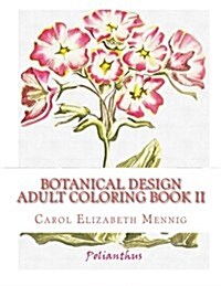 Botanical Design Adult Coloring Book #2 (Paperback)