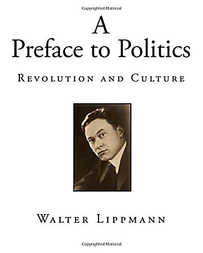A Preface to Politics: Revolution and Culture (Paperback)