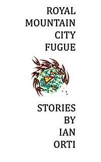 Royal Mountain City Fugue (Paperback)