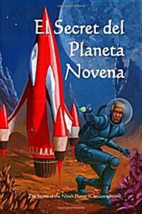 El Secret del Planeta Novena: The Secret of the Ninth Planet (Catalan Edition) (Paperback)