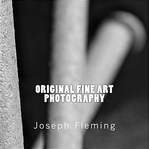 Original Fine Art Photography (Paperback)