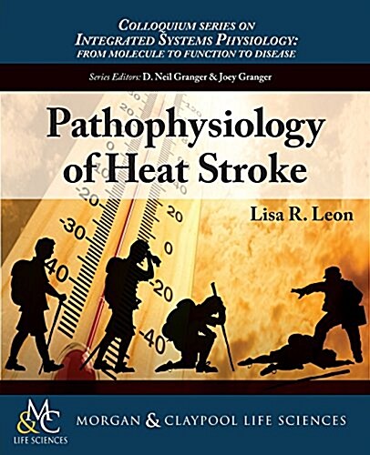 Pathophysiology of Heat Stroke (Paperback)