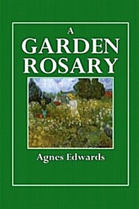 A Garden Rosary (Paperback)