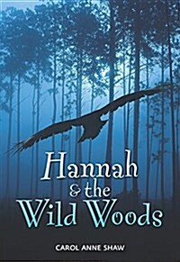 Hannah & the Wild Woods (Paperback)