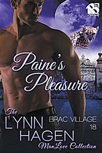 Paines Pleasure [Brac Village 18] (Siren Publishing: The Lynn Hagen Manlove Collection) (Paperback)