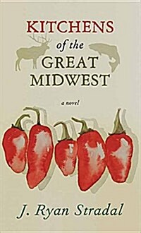 Kitchens of the Great Midwest (Library Binding)