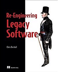 Re-Engineering Legacy Software (Paperback)