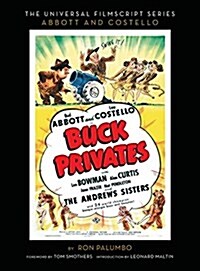 Buck Privates - The Abbott and Costello Screenplay (Hardback) (Hardcover)
