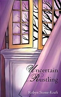 Uncertain Rustling (Paperback)