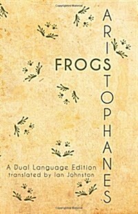 Aristophanes Frogs: A Dual Language Edition (Paperback)