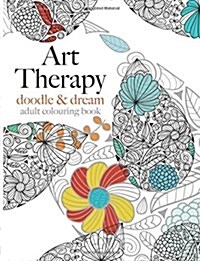 Art Therapy: Doodle & Dream (Paperback)