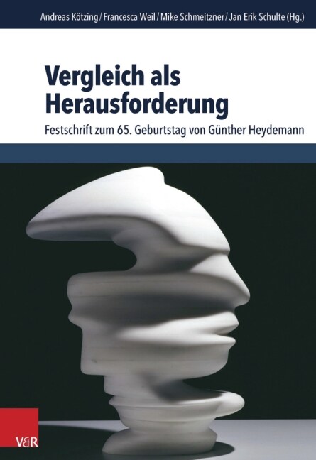 Vergleich ALS Herausforderung: Festschrift Zum 65. Geburtstag Von Gunther Heydemann (Hardcover)