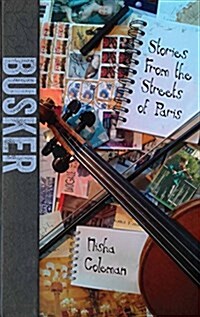 Busker: Stories from the Streets of Paris (Paperback)